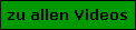 zu allen Videos